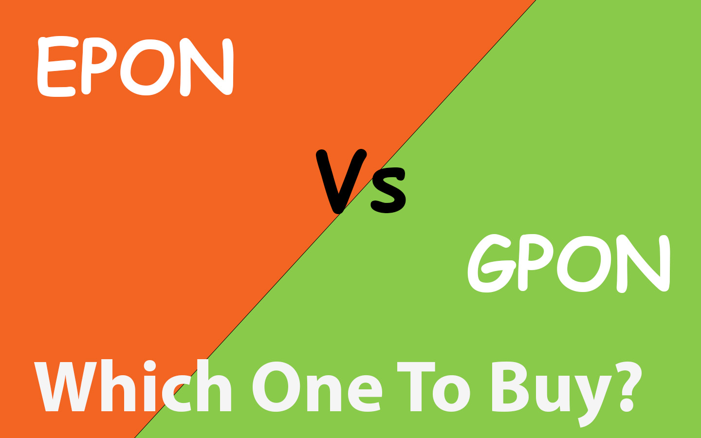 EPON Vs GPON which one to buy